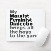私のマルクス主義フェミニスト弁証法はすべての男の子をもたらす マウスパッド (マウス)