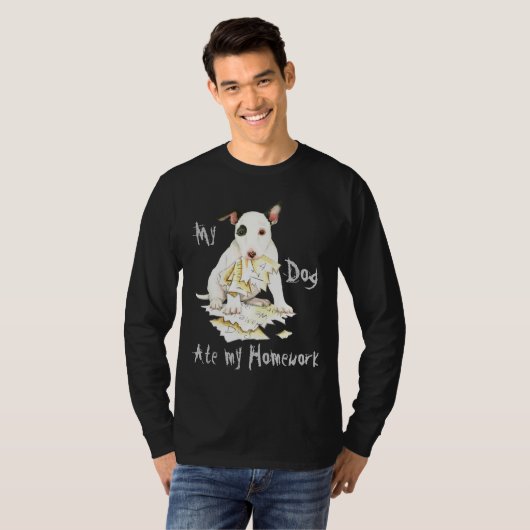私のミニチュアブルテリア食べーの宿題 Tシャツ (正面フル)