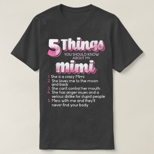 私のミミ母ママについて知っておくべき5つの事 Tシャツ (デザイン正面)
