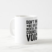 私のメンタルヘルスカウンセラーの声を使わせない コーヒーマグカップ (正面左)