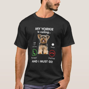 私のヨークシャーテリアはギフトおもしろいを呼び出しているYorkshire Mo Tシャツ