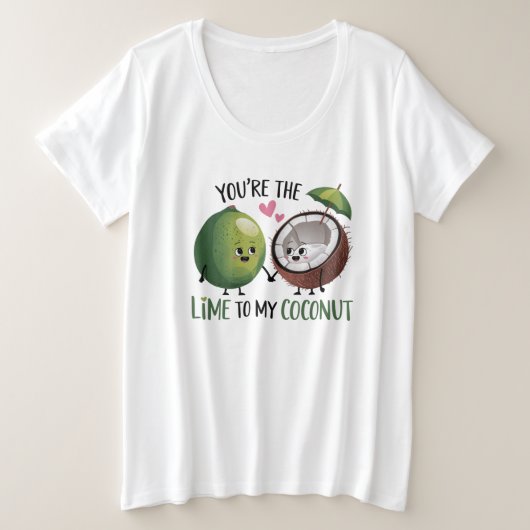 私のライムグリーンのココナッツバレンタイン プラスサイズTシャツ (デザイン正面)