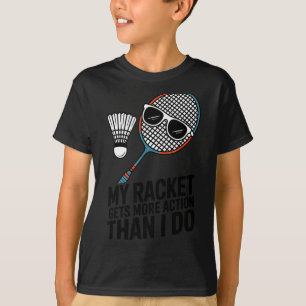 私のラケットの方が僕よりアクティブな件 笑えるバドミントン Tシャツ