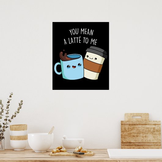 私のラテはコーヒおもしろいープンダークBg ポスター (キッチン)