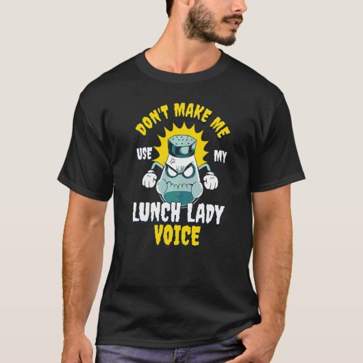 私のランチレディの声を使わせない Tシャツ (正面)