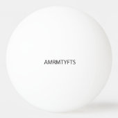 私のルームメ感謝していース全員がショーのために.ai 卓球ボール (裏面)