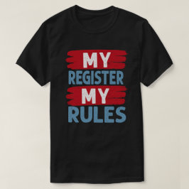 私のレジ、私の支配 Tシャツ