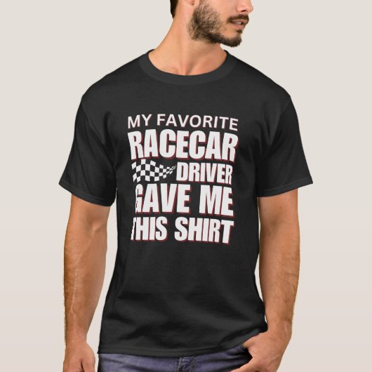 私のレーシお気に入りのャーの与え車の運転手は、このシャツ Tシャツ (正面)