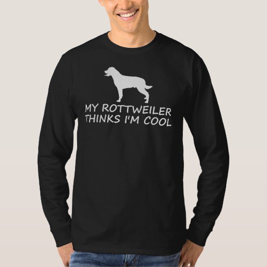 私のロットワイラー考えI Mクール Tシャツ (正面)