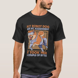 私のロボット食べ犬私の課題サイエンスジョーク Tシャツ