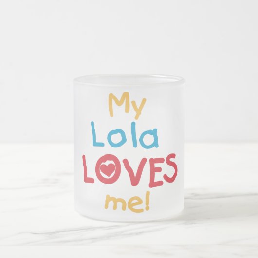 私のローラは私のTシャツとギフトが大好き フロストグラスマグカップ (中央)