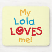 私のローラは私のTシャツとギフトが大好き マウスパッド (正面)