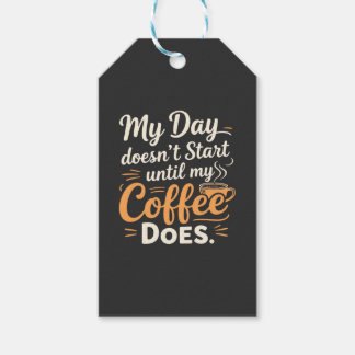 私の一日はコーヒーが出るまで始まらない ギフトタグ