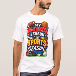 私の一番好きなシーズンはスポーツシーズン Tシャツ