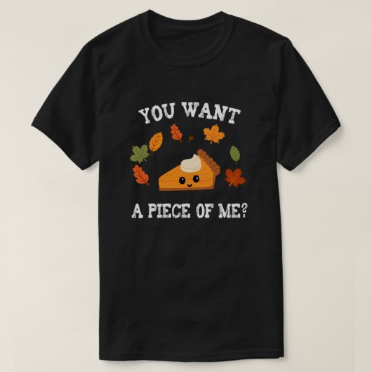 私の一部が欲しいか?ケーキデザイン Tシャツ (デザイン正面)