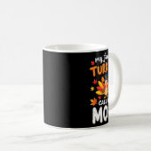 私の七面鳥お気に入りのは私をママ感謝祭の家族と呼ぶ コーヒーマグカップ (正面右)