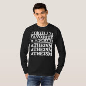 私の三つお気に入りのは無神論だ Tシャツ (正面フル)