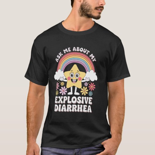 私の下痢について聞いてください 1 Tシャツ (正面)