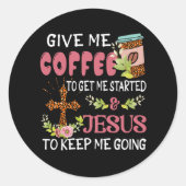 私の与えコーヒー私はイエスを始めてChに行く ラウンドシール (正面)