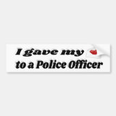 私の与えハートは警察官に バンパーステッカー (正面)