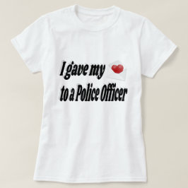 私の与えハートは警察官に Tシャツ