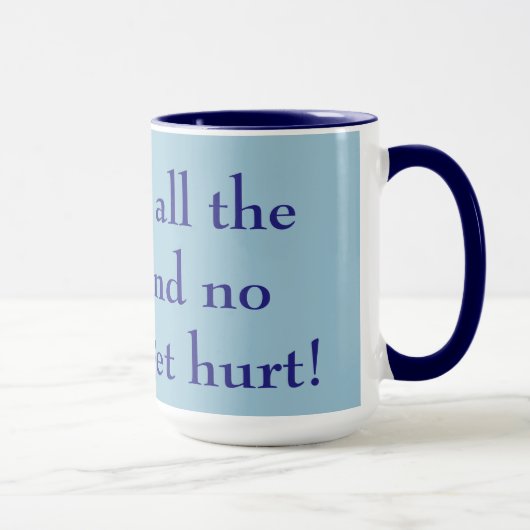 私の与え全てのコーヒと誰も青い傷を負わない マグカップ (右)