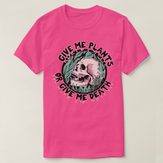 私の与え植物または私の死与えの植物の愛好家の串刺し Tシャツ (デザイン正面)