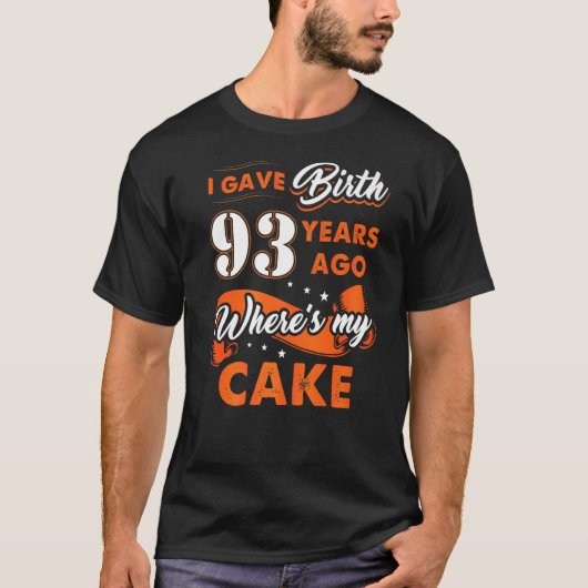 私の与え誕生93年前ここで私のケーキ93誕生田 Tシャツ (正面)