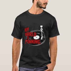 私の世界は"回転の" - DJ/Vinylの熱狂者のワイシャツです Tシャツ