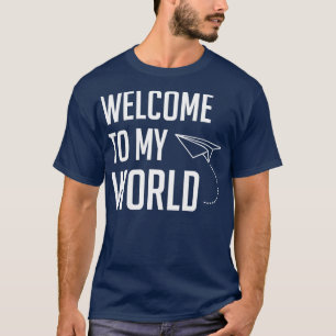 私の世界へようこそ Tシャツ