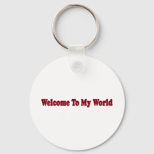 私の世界を歓迎する キーホルダー (正面)