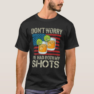 私の両方の予防接種を受けても心配しおもしろいない Tシャツ