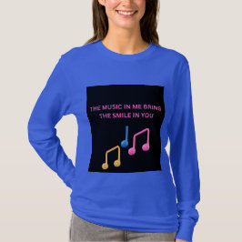 私の中の音楽があなたの中に笑顔をもたらす – Music Lo Tシャツ