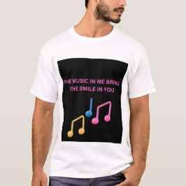 私の中の音楽があなたの中の笑顔を引き出す – ミュージックLo Tシャツ