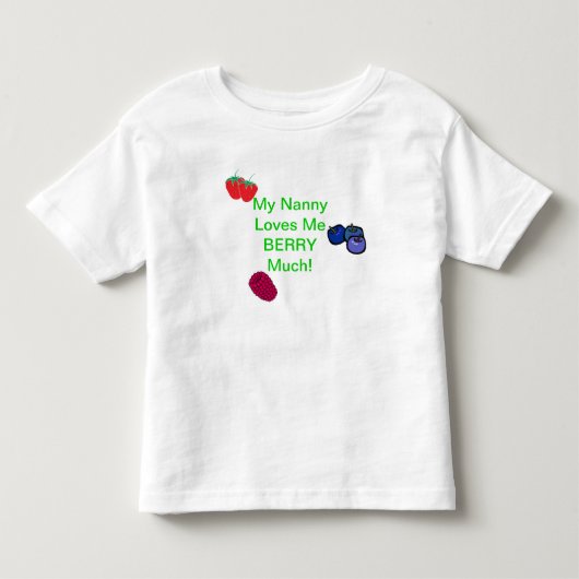 私の乳母は私を果実大いに愛します! 幼児のTシャツ トドラーTシャツ (正面)