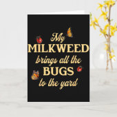 私の乳草はすべての虫を庭に連れてくる バッターフライ カード (黄色い花)