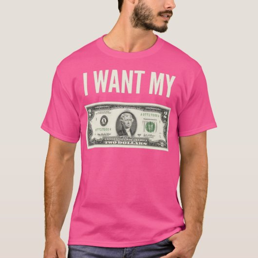 私の二ドルを返して Tシャツ (正面)
