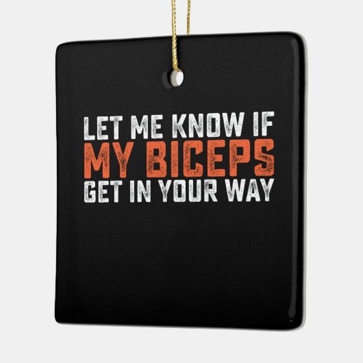 私の二頭筋がもしあなたのジムに入るのを知らせなさい セラミックオーナメント (左)