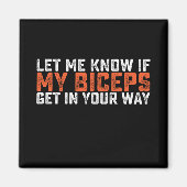 私の二頭筋がもしあなたのジムに入るのを知らせなさい マグネット (正面)