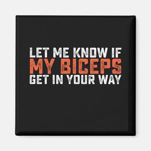 私の二頭筋がもしあなたのジムに入るのを知らせなさい マグネット (正面)