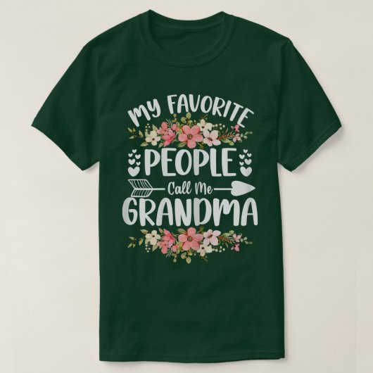 私の人々お気に入りのは私をおばあちゃん母と呼ぶ Tシャツ (デザイン正面)