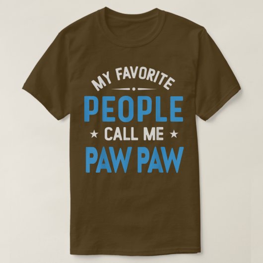私の人々お気に入りのは私をポーポー、ポーと呼びおもしろいる Tシャツ (デザイン正面)