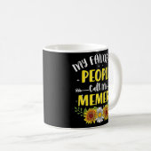 私の人々お気に入りのは私をメメメレと呼ぶ コーヒーマグカップ (正面右)