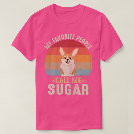 私の人々お気に入りのは私を砂糖かわいいコルギと呼ぶ女性 Tシャツ (デザイン正面)