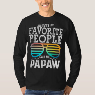私の人々お気に入りのは私をPapaw Sunglasses Fと呼ぶ Tシャツ