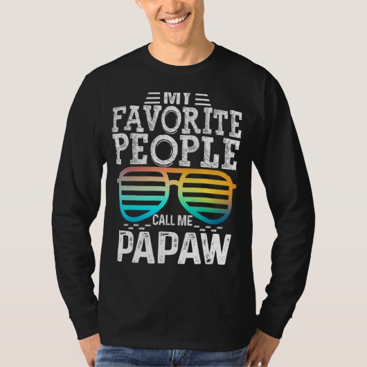 私の人々お気に入りのは私をPapaw Sunglasses Fと呼ぶ Tシャツ (正面)