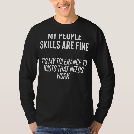 私の人の技素晴らし術は私のバカだ Tシャツ (正面)
