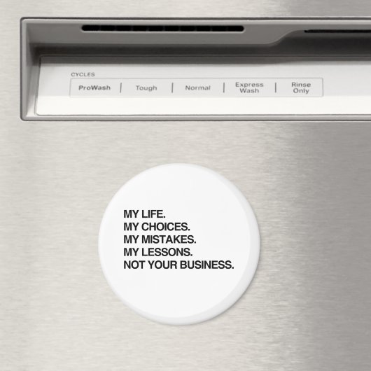 私の人生あなたのビジネスではなく私の選択.png マグネット (インサイチュ (食洗機))