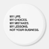 私の人生あなたのビジネスではなく私の選択.png マグネット (正面)