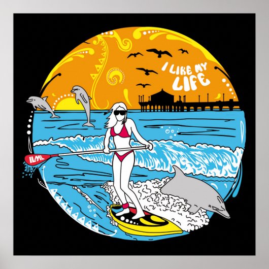 「私の人生が好き」パドルボーディング ポスター (正面)